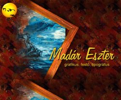 Mad�r Eszter grafika,Tipogr�fia, fest�